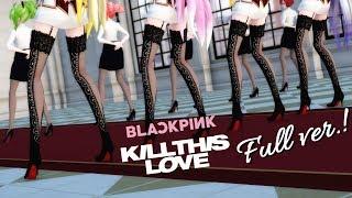 【MMD】BLACKPINK - Kill This Love (Full ver.) 【40 models】Vocaloids Dance cover [4K]