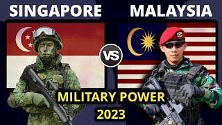 Singapore vs Malaysia Military Power Comparison 2023 | World Military Power