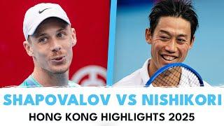 Denis Shapovalov vs Kei Nishikori Highlights | Hong Kong Highlights 2025