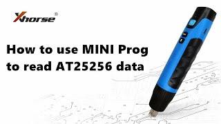 How to use Xhorse MINI Prog to read AT25256 data- xhorsevdi.com