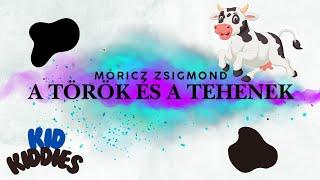 Mese gyerekeknek/ Esti mese/ Móricz Zsigmond: A török és a tehenek/ Oktató/ Fejlesztés