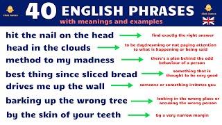 40 Interesting ENGLISH PHRASES that NATIVE SPEAKERS USE