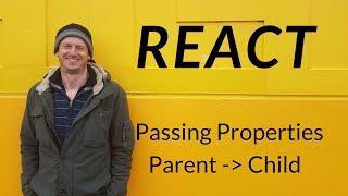 React - Passing properties from Parent to Child