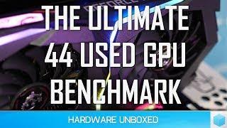 The Ultimate 44 Used GPU Benchmark & Price Guide