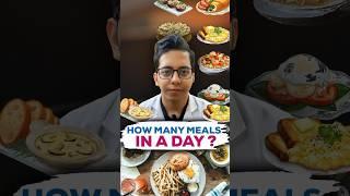 How Many Meals in a Day ? | Dt.Bhawesh | #diettubeindia #dietitian #shorts