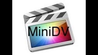 Final Cut Pro X: MiniDV Workflow