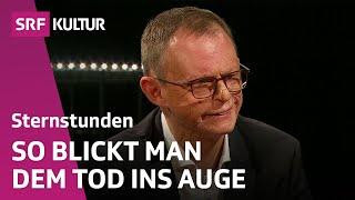 Wie bewahrt man trotz Krebs die Zuversicht? | Sternstunde Religion | SRF Kultur