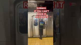 SUBWAY. IF YOU CAN’T MAKE IT, RELEASE IT#shorts #youtube #youtubeshorts #train #trending #viralvideo