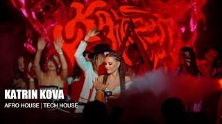 KATRIN KOVA | DJ SET | Afro House, Tech House Mix 2023