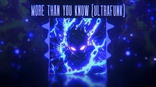 MORE THAN YOU KNOW (ULTRAFUNNK) - HISTED, CHXSE WAVE, MYATORA