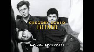 Gregory Corso // Bomb // Recorded by Allen De Loach // Ragged Lion Press