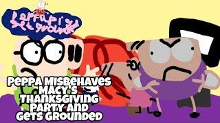 PPGG Parody S1E49 Peppa Misbehaves Macy's Thanksgiving Party and Gets Grounded