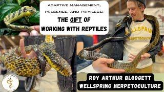 Working With Reptiles: Joy, Healing, and Rare Snakes with Roy Blodgett