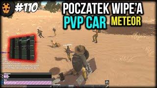 #110 HurtWorld - Początek wipe'a PVP car i meteoryty