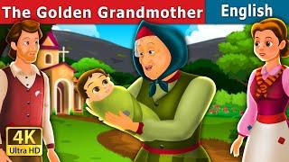 The Golden Grand Mother Story in English | Stories for Teenagers | @EnglishFairyTales