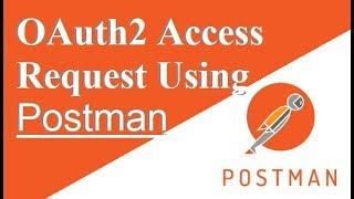 [100% Working Demo!!!] HowTo Requesting OAuth2 Access Token Using Postman Tool