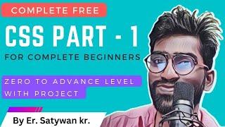 Complete CSS Course in One Video in HINDI || Full Stack Web Development Course