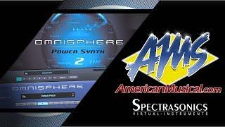 Spectrasonics Omnisphere Power Synth 2 Overview - American Musical Supply