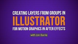 Converting Groups to Layers in Illustrator for motion graphics After Effects