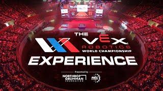 The VEX Worlds Experience 2022