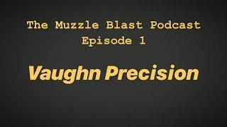 MB ep1 Vaughn Precision