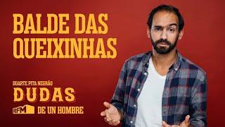 EP118 - "Balde das queixinhas" - Dudas, de Un Hombre na RFM