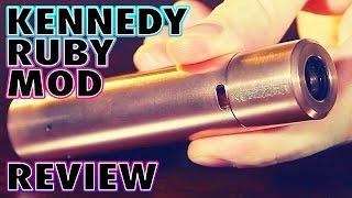 Kennedy Ruby Mod Review