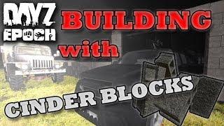 DAYZ EPOCH: Building with Cinder blocks