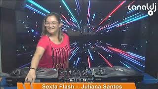 DJ Juliana Santos - Eurodance - Programa Sexta Flash - 06.03.2020