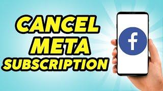 How To Cancel Meta Verified Subscription On Facebook - 2024