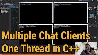 Multiple Chat Clients: One Thread (in C++)