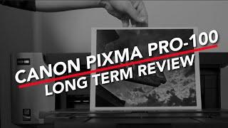 CANON PIXMA PRO-100 | My Longterm Review of this awesome photo printer.