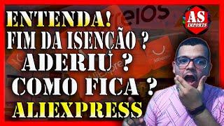 EXPLICADO! AliExpress Aderiu ao remessa conforme ? (Digital Tax) | AS IMPORTS