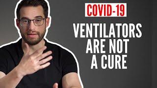 Ventilator for COVID - Do Ventilators Save COVID Patients Lives?