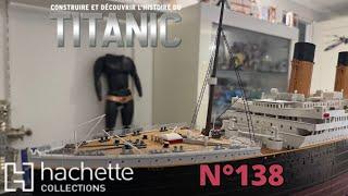 Titanic Hachette Collection N°138 : Nouveaux Détails !