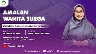  [LIVE] AMALAN WANITA SURGA | Ustadzah Qotrunnada Syatiry Ahmad.