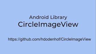 Android Library - Circular Image View