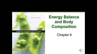 Energy Balance and Body Composition (Chapter 8)