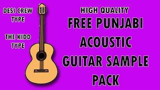 FREE PUNJABI GUITAR LOOPS | FREE ACOUSTIC GUITAR LOOPS | FL STUDIO FREE SAMPLES | DESI CREW GUITAR