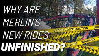 Why Are Merlin's New Rides Unfinished?