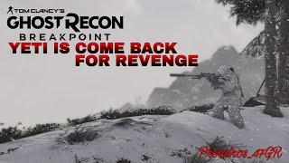 Tom Clancy's Ghost Recon Breakpoint  El Yeti Is Coming Back For Revenge