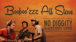 No Diggity (Reggae Cover) - Blackstreet Song by Booboo'zzz All Stars