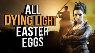 All Dying Light Easter Eggs (Remastered)