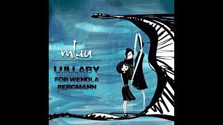 mLau | Lullaby for Wendla Bergmann (Official HD Video)