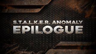 S.T.A.L.K.E.R. Anomaly Epilogue