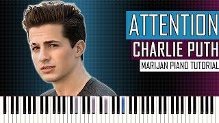 How To Play: Charlie Puth - Attention | Piano Tutorial + SHEETS