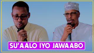 SU'AALO IYO JAWAABO QIIMO BADAN || Sh Dr Maxamuud Shibli