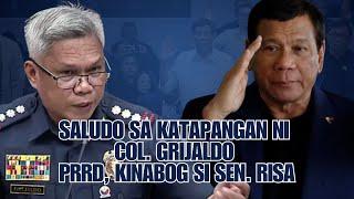 SALUDO KAY COL. GRIJALDO • DIGONG, KINABOG SI RISA HON TIV EROS!