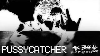 PUSSYCATCHER | Ab 17 x Sez on the Beat | OFFICIAL MUSIC VIDEO