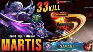 33 Kills + SAVAGE!! Martis The Super Beast!! - Build Top 1 Global Martis ~ MLBB